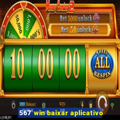 567 win baixar aplicativo