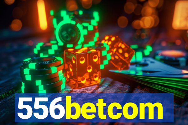 556betcom