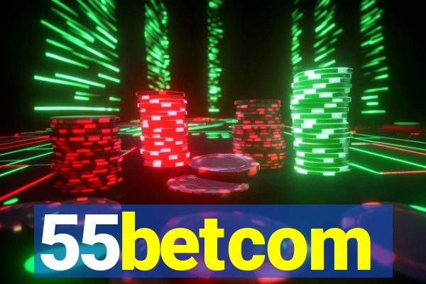 55betcom