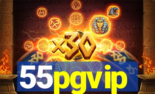 55pgvip