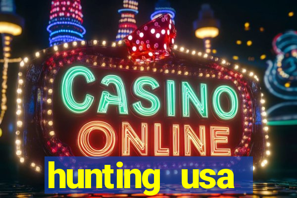 hunting usa dinheiro infinito