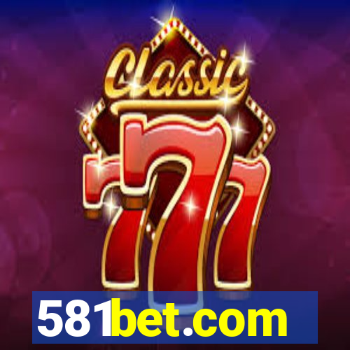 581bet.com