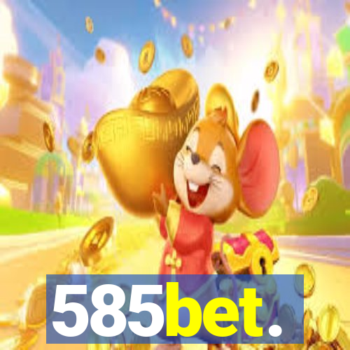 585bet.