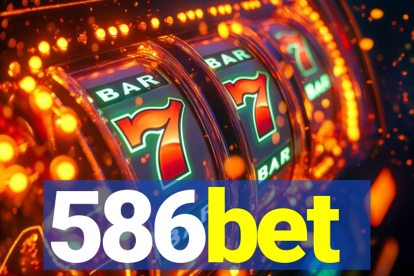 586bet