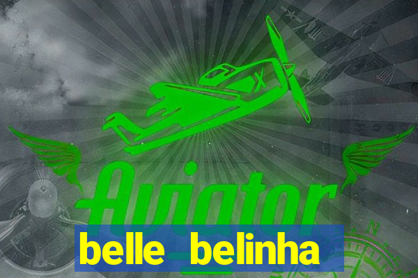 belle belinha videos vazados