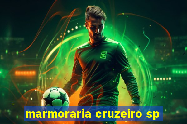 marmoraria cruzeiro sp