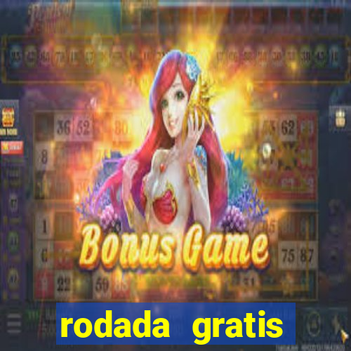 rodada gratis estrela bet