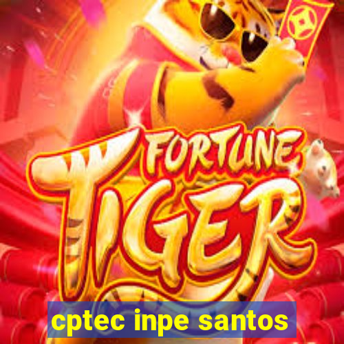 cptec inpe santos