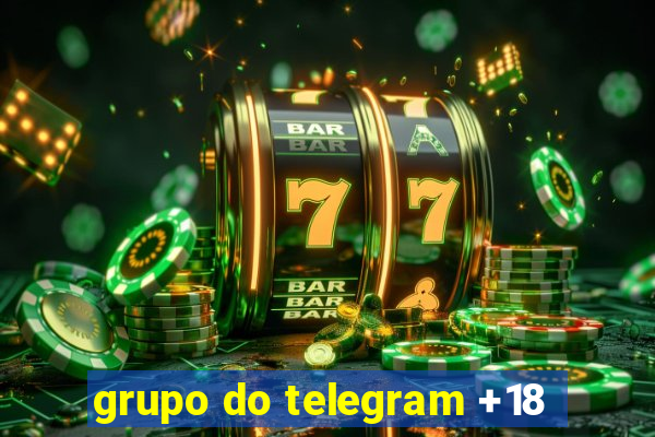 grupo do telegram +18