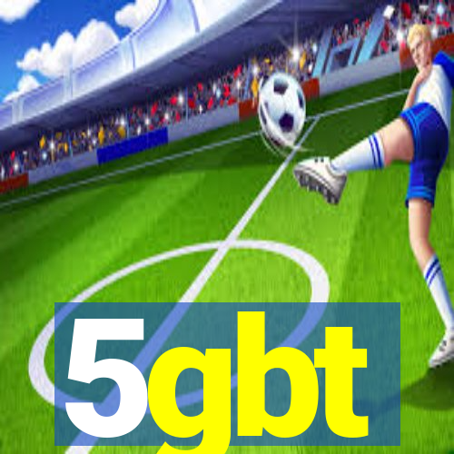 5gbt