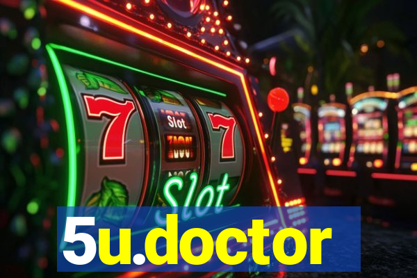 5u.doctor