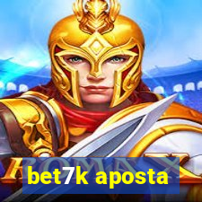 bet7k aposta