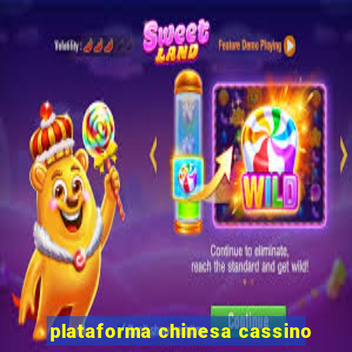 plataforma chinesa cassino