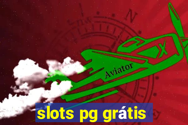 slots pg grátis