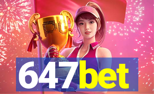 647bet