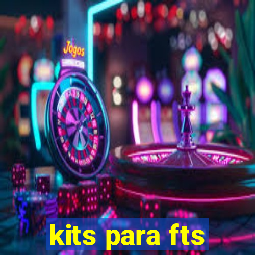 kits para fts