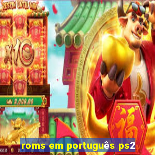 roms em português ps2