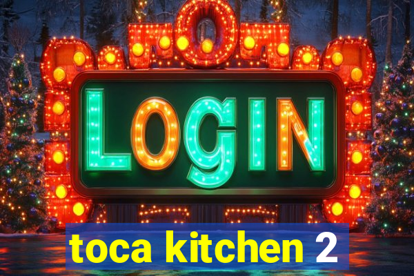 toca kitchen 2