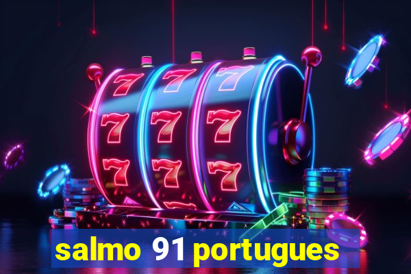 salmo 91 portugues