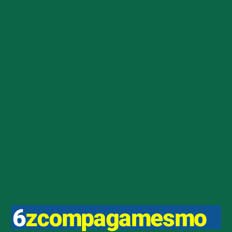 6zcompagamesmo