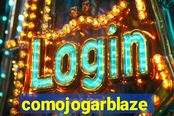 comojogarblaze