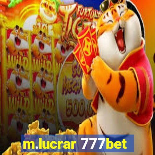 m.lucrar 777bet