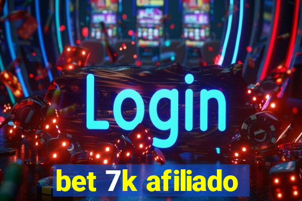 bet 7k afiliado