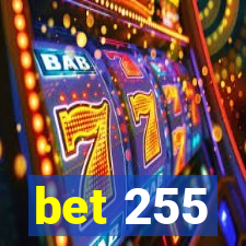 bet 255