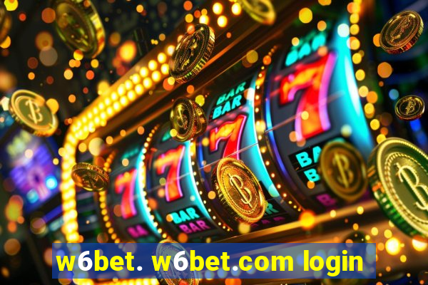 w6bet. w6bet.com login