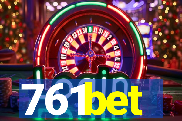 761bet