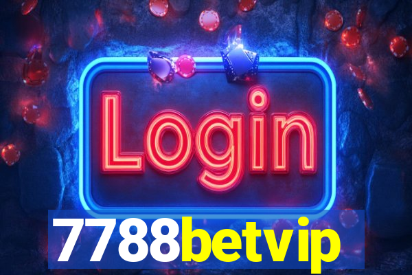 7788betvip