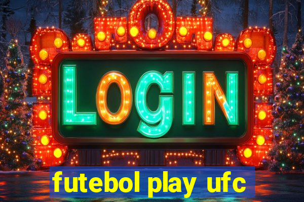 futebol play ufc