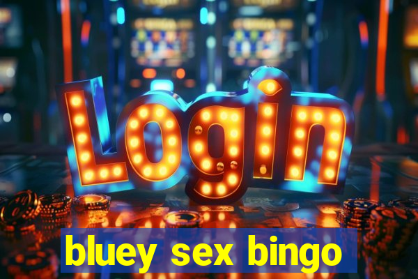 bluey sex bingo