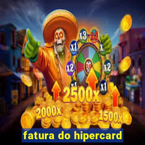 fatura do hipercard