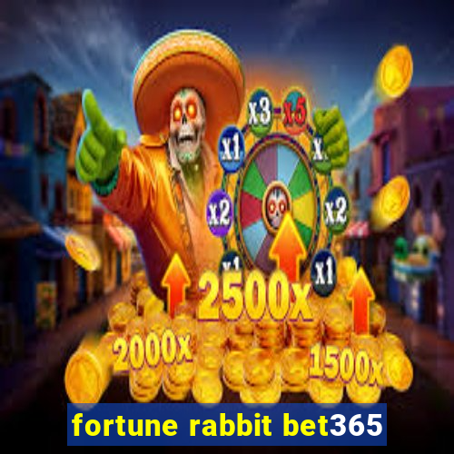 fortune rabbit bet365