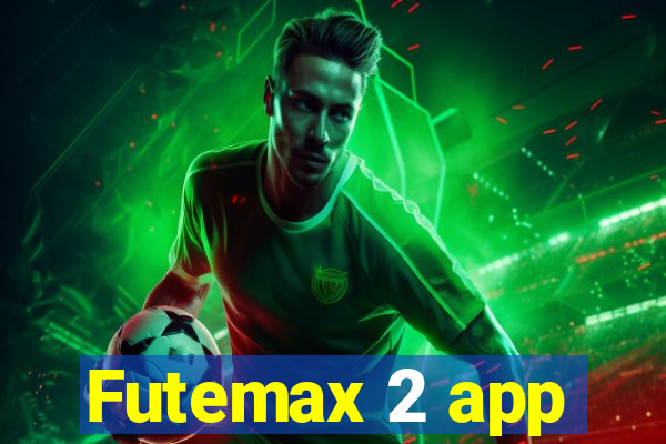 Futemax 2 app