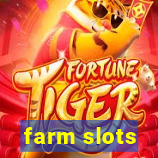 farm slots