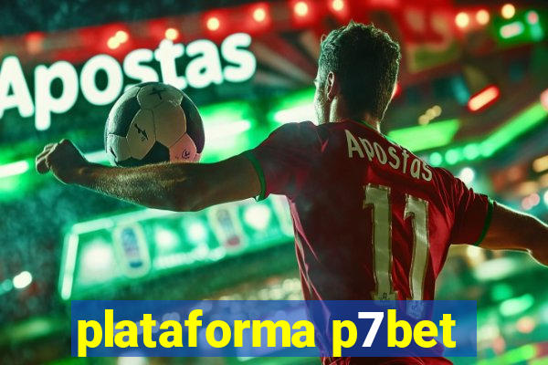 plataforma p7bet