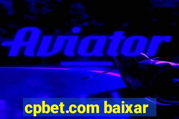 cpbet.com baixar