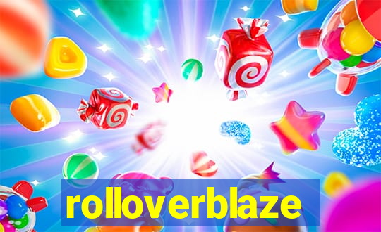 rolloverblaze