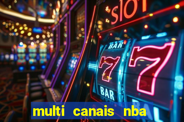 multi canais nba ao vivo