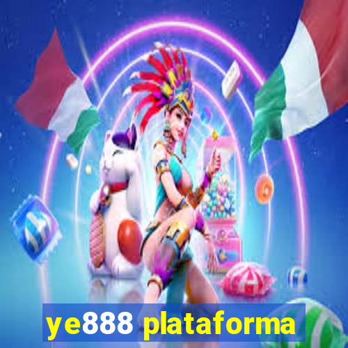 ye888 plataforma