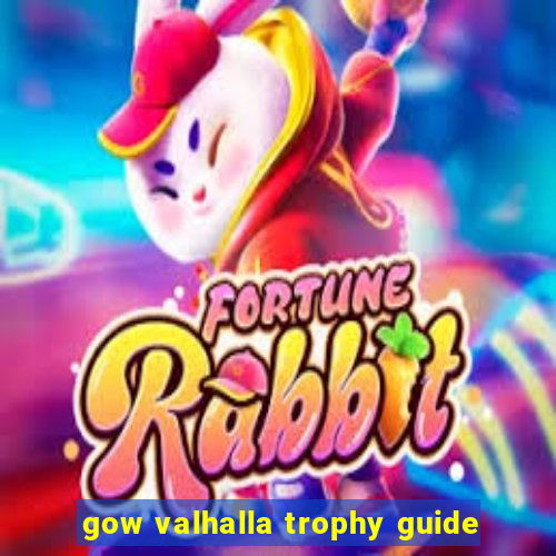 gow valhalla trophy guide