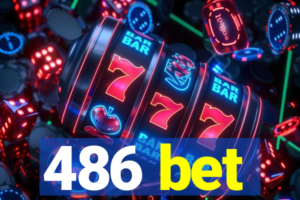 486 bet