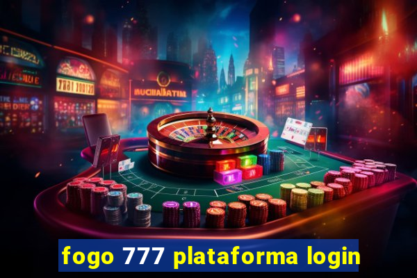 fogo 777 plataforma login