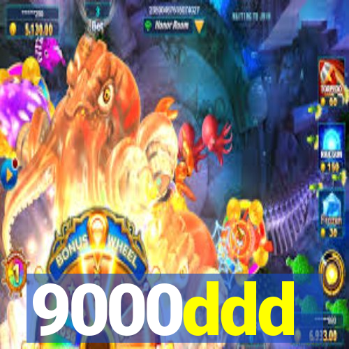 9000ddd