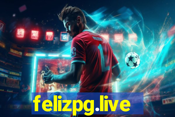 felizpg.live