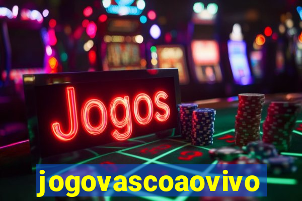 jogovascoaovivo