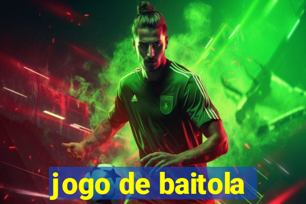 jogo de baitola