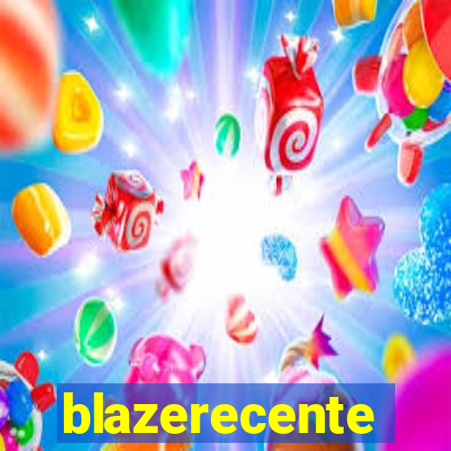 blazerecente